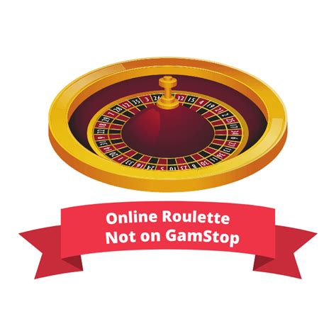 Roulette Not on Gamstop » Top Rated Sites (2024).